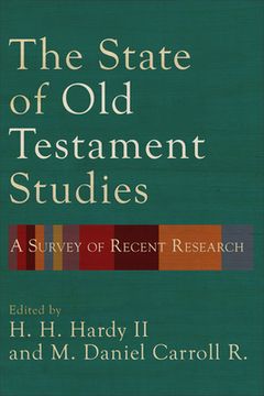 portada The State of Old Testament Studies: A Survey of Recent Research (en Inglés)