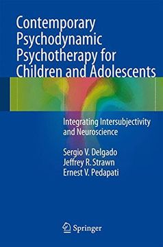 portada Contemporary Psychodynamic Psychotherapy for Children and Adolescents: Integrating Intersubjectivity and Neuroscience (en Inglés)