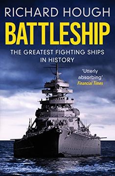 portada Battleship: The Greatest Fighting Ships in History (en Inglés)
