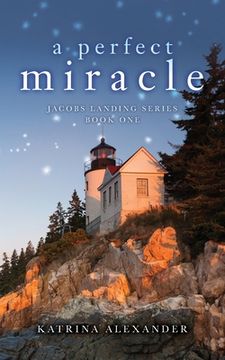 portada A Perfect Miracle: Jacobs Landing Series: Book One (en Inglés)