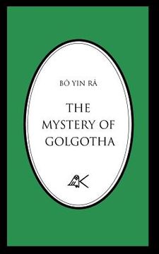 portada the mystery of golgotha (en Inglés)