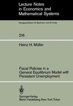 portada fiscal policies in a general equilibrium model with persistent unemployment (en Inglés)