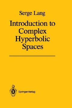 portada introduction to complex hyperbolic spaces (en Inglés)