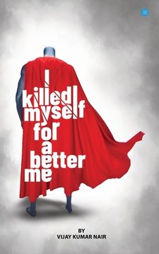 portada I killed Myself for a better me (en Inglés)