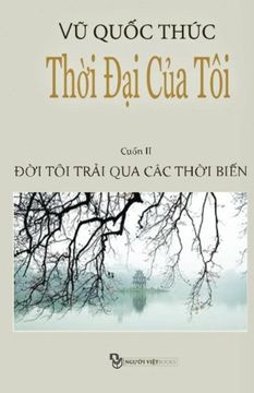portada Thoi dai cua Toi: Doi toi Trai qua cac Thoi Bien: Volume 2 (in Vietnamita)