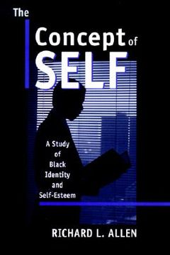 portada the concept of self: a study of black identity and self-esteem (en Inglés)