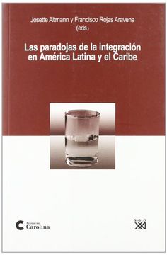 portada Las Paradojas de la Integración en América Latina y el Caribe