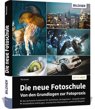 portada Die Neue Fotoschule - von den Grundlagen zur Fotopraxis (en Alemán)
