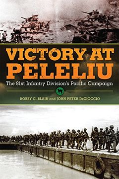 portada Victory at Peleliu: The 81st Infantry Division's Pacific Campaign (Campaigns and Commanders)