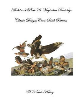 portada Audubon's Plate 76 Virginian Partridge: Class Designs Cross Stitch Pattern (in English)