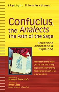 portada Confucius, the Analects: The Path of the Sage―Selections Annotated & Explained (Skylight Illuminations) (in English)