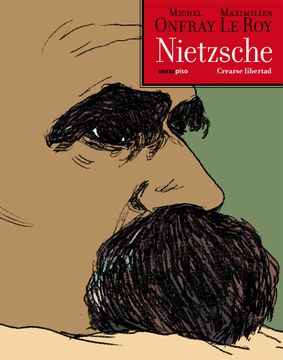 portada Nietzsche: Crearse Libertad