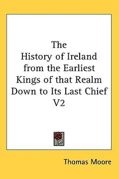 portada the history of ireland from the earliest kings of that realm down to its last chief v2