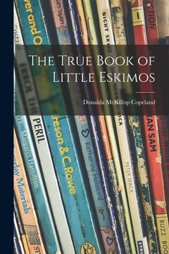 portada The True Book of Little Eskimos