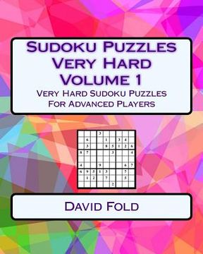 portada Sudoku Puzzles Very Hard Volume 1: Very Hard Sudoku Puzzles For Advanced Players (in English)
