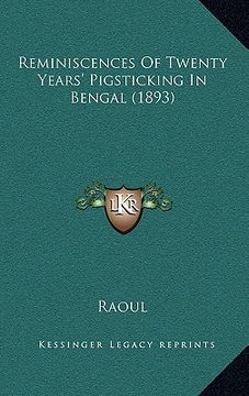 portada reminiscences of twenty years' pigsticking in bengal (1893) (en Inglés)