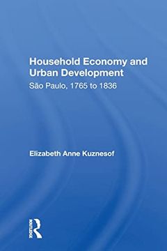 portada Household Economy and Urban Development: São Paulo, 1765 to 1836 (in English)