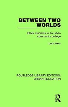 portada Between Two Worlds: Black Students in an Urban Community College (in English)