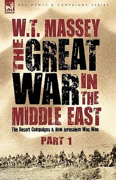portada the great war in the middle east: the desert campaigns & how jerusalem was won (en Inglés)
