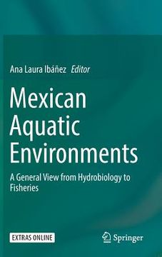 portada Mexican Aquatic Environments: A General View from Hydrobiology to Fisheries (en Inglés)
