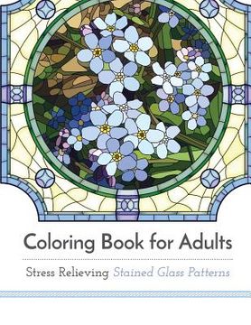 portada Coloring Book for Adults: Stress Relieving Stained Glass (in English)