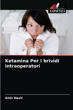 portada Ketamina Per i brividi intraoperatori