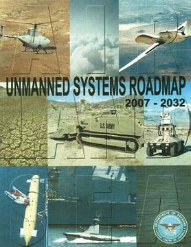 portada Unmanned Systems Roadmap: 2007-2032 (en Inglés)