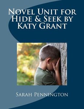 portada Novel Unit for Hide & Seek by Katy Grant (en Inglés)