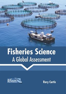 portada Fisheries Science: A Global Assessment (en Inglés)