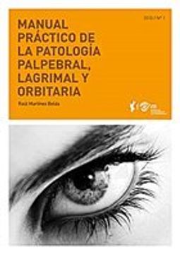 portada Manual Práctico De La Patología Palpebral, Lagrimal Y Orbitaria