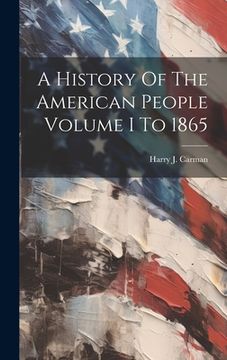 portada A History Of The American People Volume I To 1865 (en Inglés)