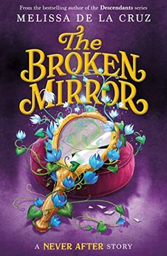 portada Never After: The Broken Mirror (The Chronicles of Never After, 3) (in English)