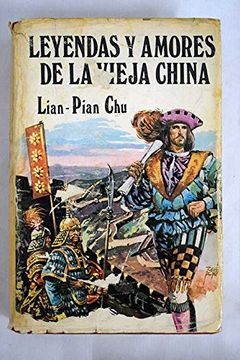 portada Leyendas y Amores de la Vieja China Coleccion g. ,