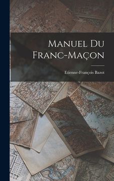 portada Manuel Du Franc-Maçon (in French)