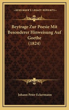 portada Beytrage Zur Poesie Mit Besonderer Hinweisung Auf Goethe (1824) (en Alemán)