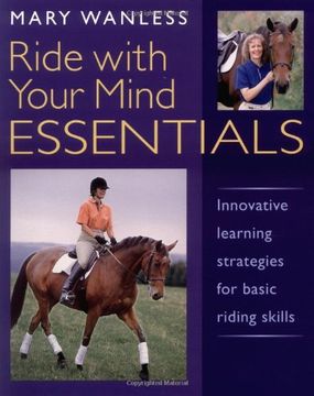 portada Ride with Your Mind ESSENTIALS: Innovative Learning Strategies for Basic Riding Skills