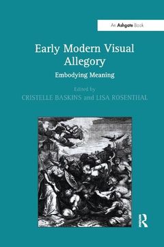 portada Early Modern Visual Allegory: Embodying Meaning (en Inglés)