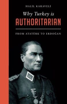 portada Why Turkey Is Authoritarian: From Ataturk To Erdogan (en Inglés)