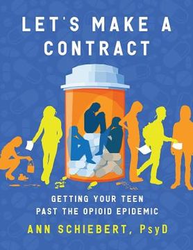 portada Let's Make a Contract: Getting Your Teen Past the Opioid Epidemic (en Inglés)