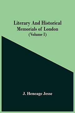 portada Literary and Historical Memorials of London (Volume i) (in English)