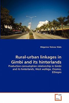 portada rural-urban linkages in gimbi and its hinterlands (en Inglés)