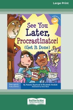 portada See You Later, Procrastinator!: (Get It Done) [Standard Large Print 16 Pt Edition] (in English)