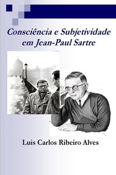 portada Conciência e Subjetividade: em Jean-Paul Sartre (en Portugués)