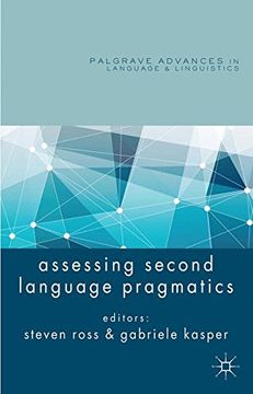 portada Assessing Second Language Pragmatics (Palgrave Advances in Language and Linguistics)