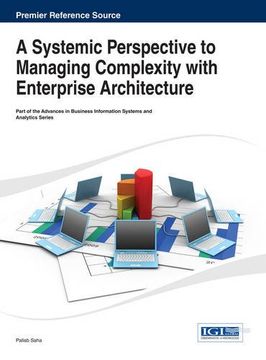 portada A Systemic Perspective to Managing Complexity with Enterprise Architecture (Advances in Business Information Systems and Analytics (Abisa) Book Series)