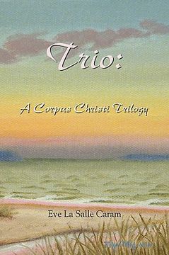 portada trio: a corpus christi trilogy (en Inglés)