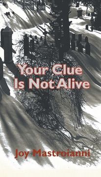 portada Your Clue Is Not Alive (in English)