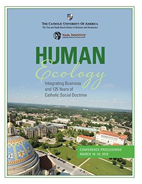 portada Human Ecology: Integrating Business and 125 Years of Catholic Social Doctrine: Conference Proceedings
