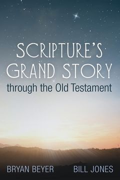 portada Scripture's Grand Story through the Old Testament (en Inglés)