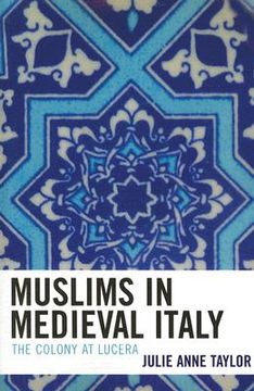 portada muslims in medieval italy: the colony at lucera (en Inglés)